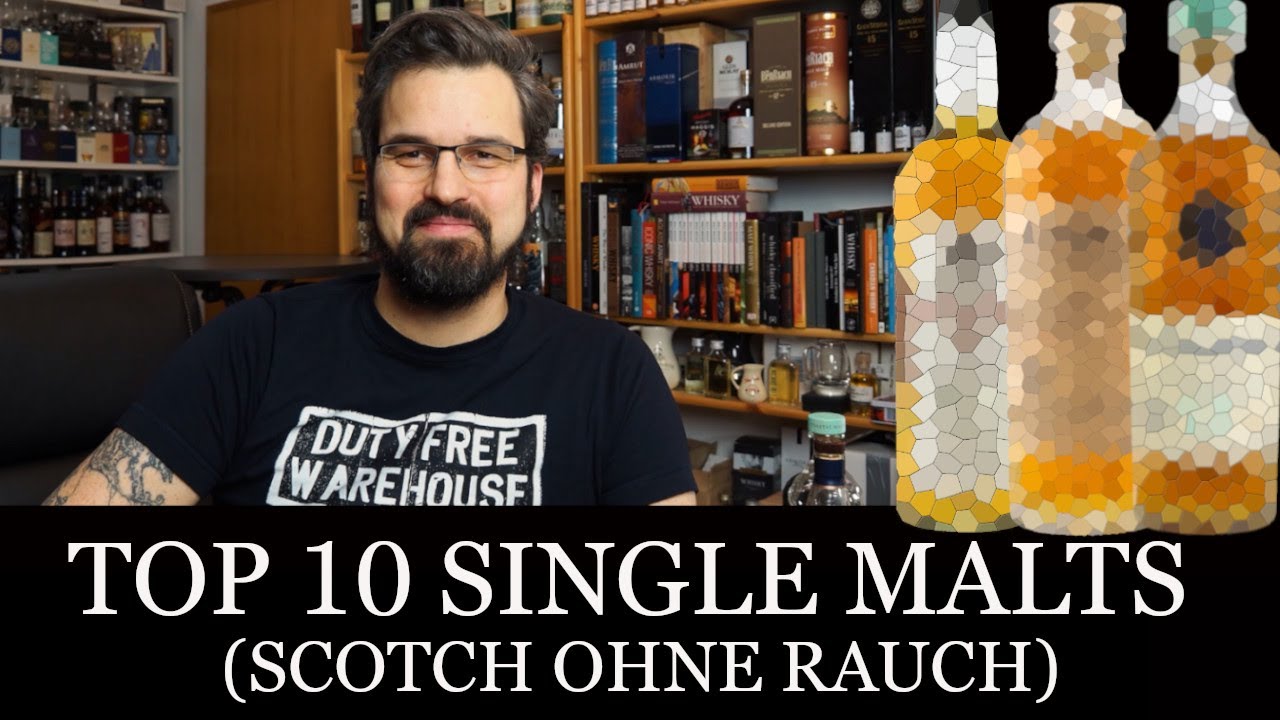 Top 10 Single Malt Whiskys (Scotch ohne Rauch) - Malt Mariners Whisky Empfehlungen 2023