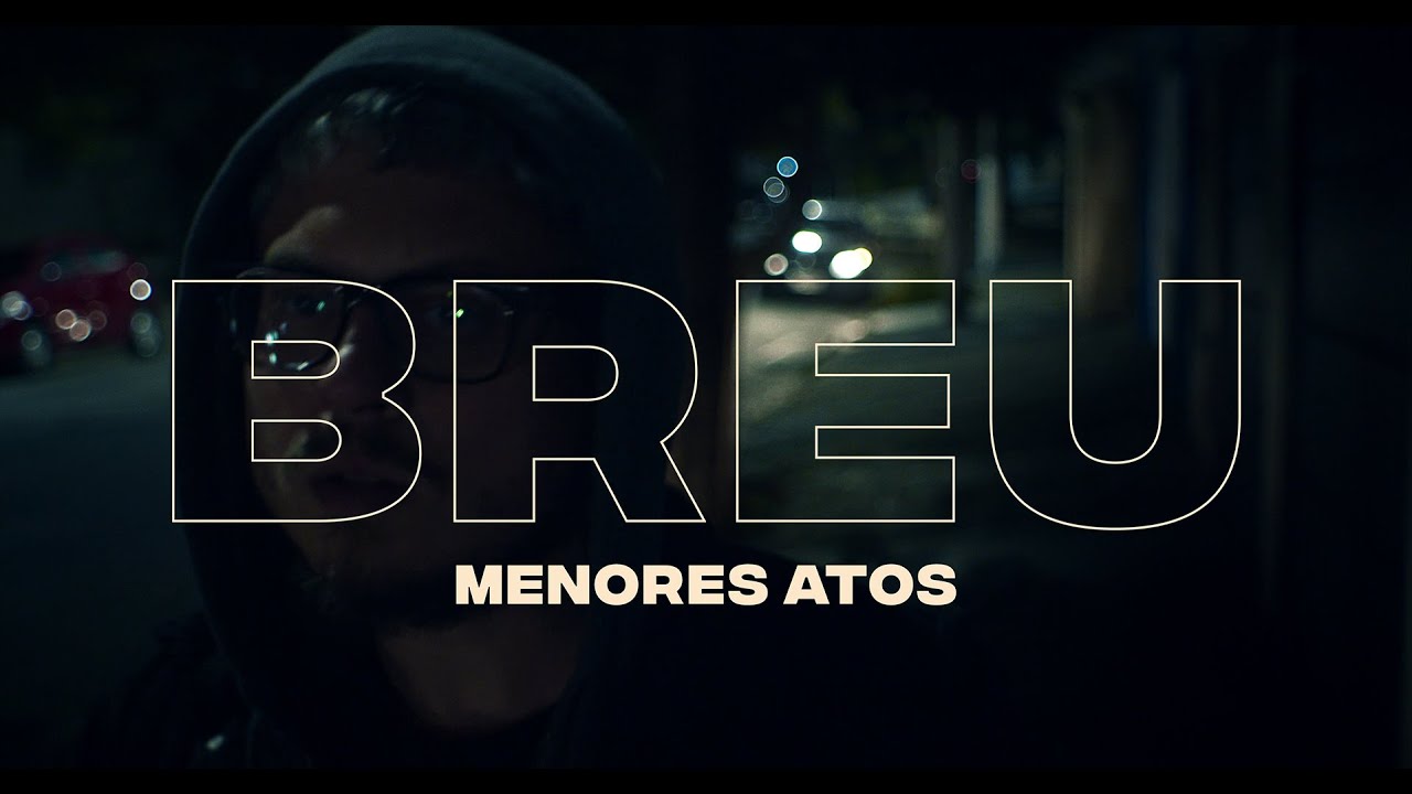 menores atos - Breu [Clipe Oficial]