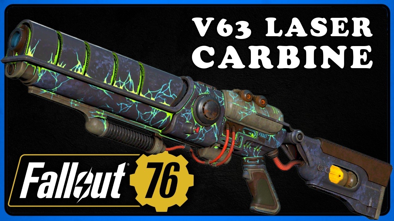Fallout 76 - V63 Laser Carbine - 2026 Guide