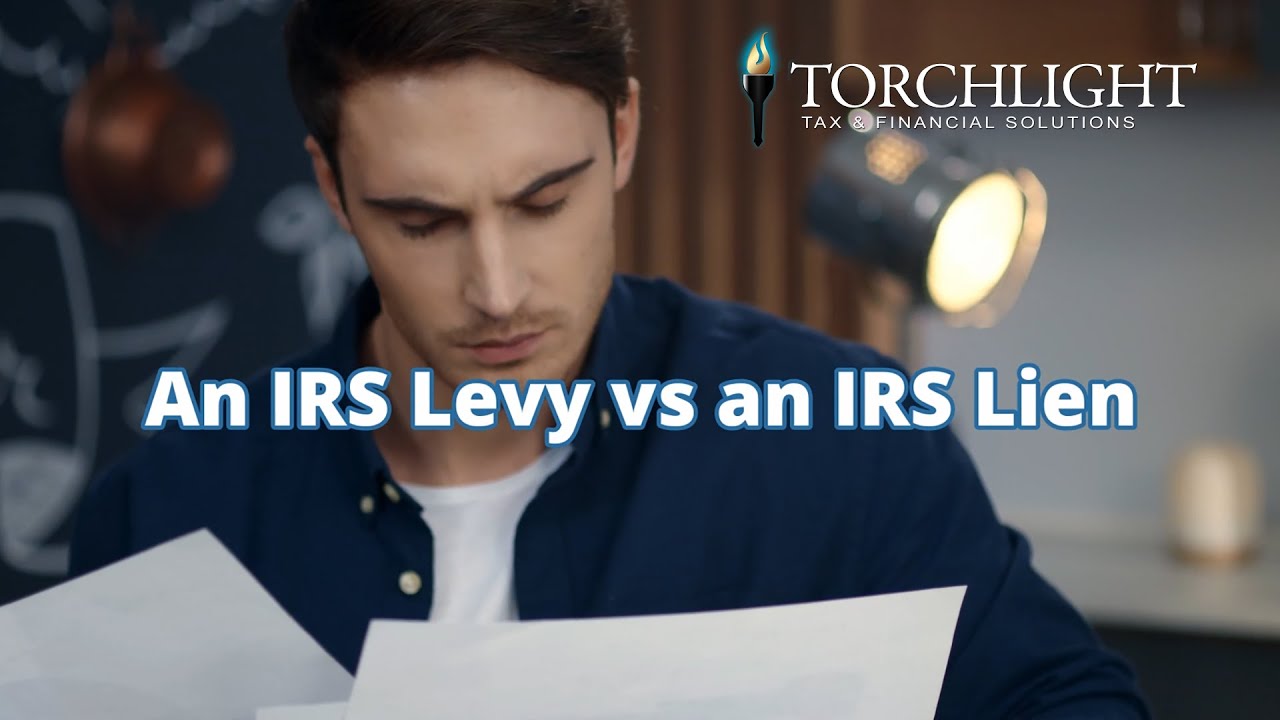 An IRS Levy vs an IRS Lien