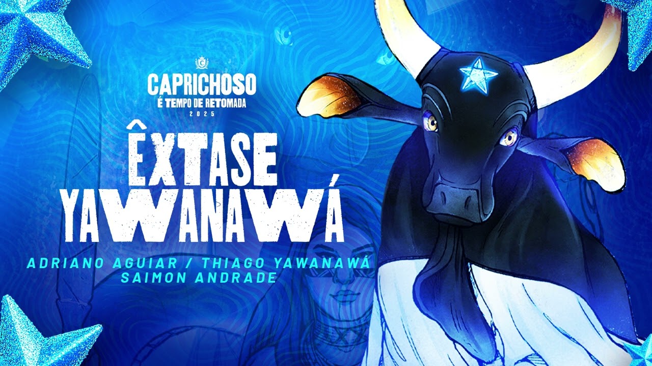 Boi Bumbá Caprichoso • Êxtase Yawanawá