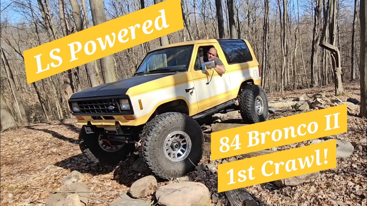 IT's BACK at my SHOP?!?!  LS swapped 1984 Bronco II Crawl on Rocks & Logs for the 1st time!