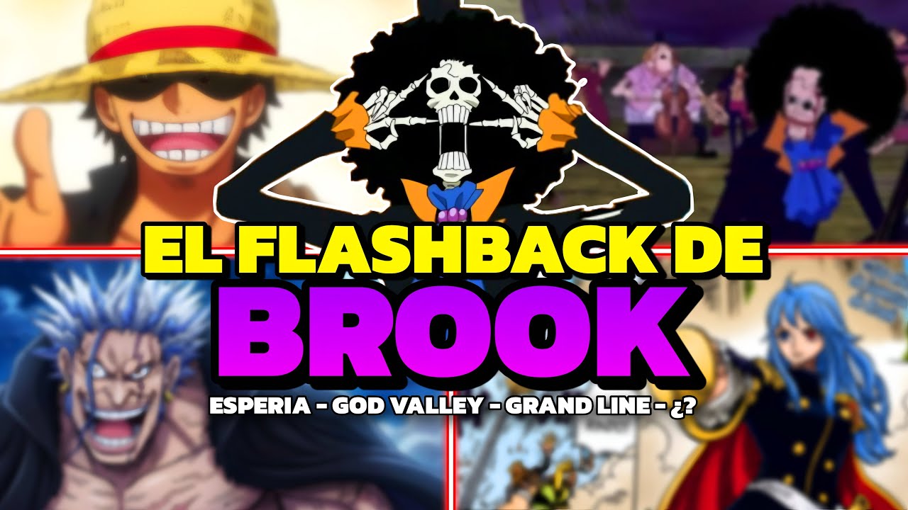 EL PASADO DE BROOK COMPLETO - TEORIA DE ONE PIECE