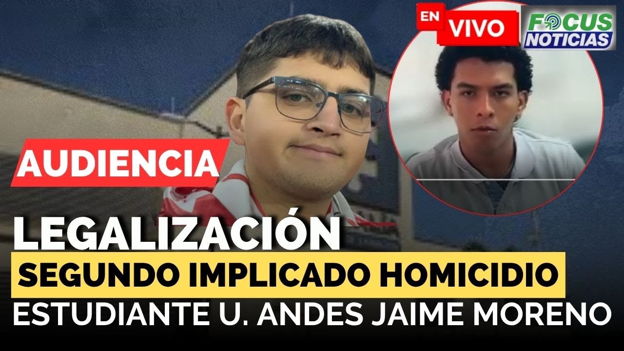 🚨EN VIVO. Audiencia HOMICIDIO Estudiante U. ANDES - LEGALIZACI&Oacute;N Captura Segundo IMPLICADO #FocusNo