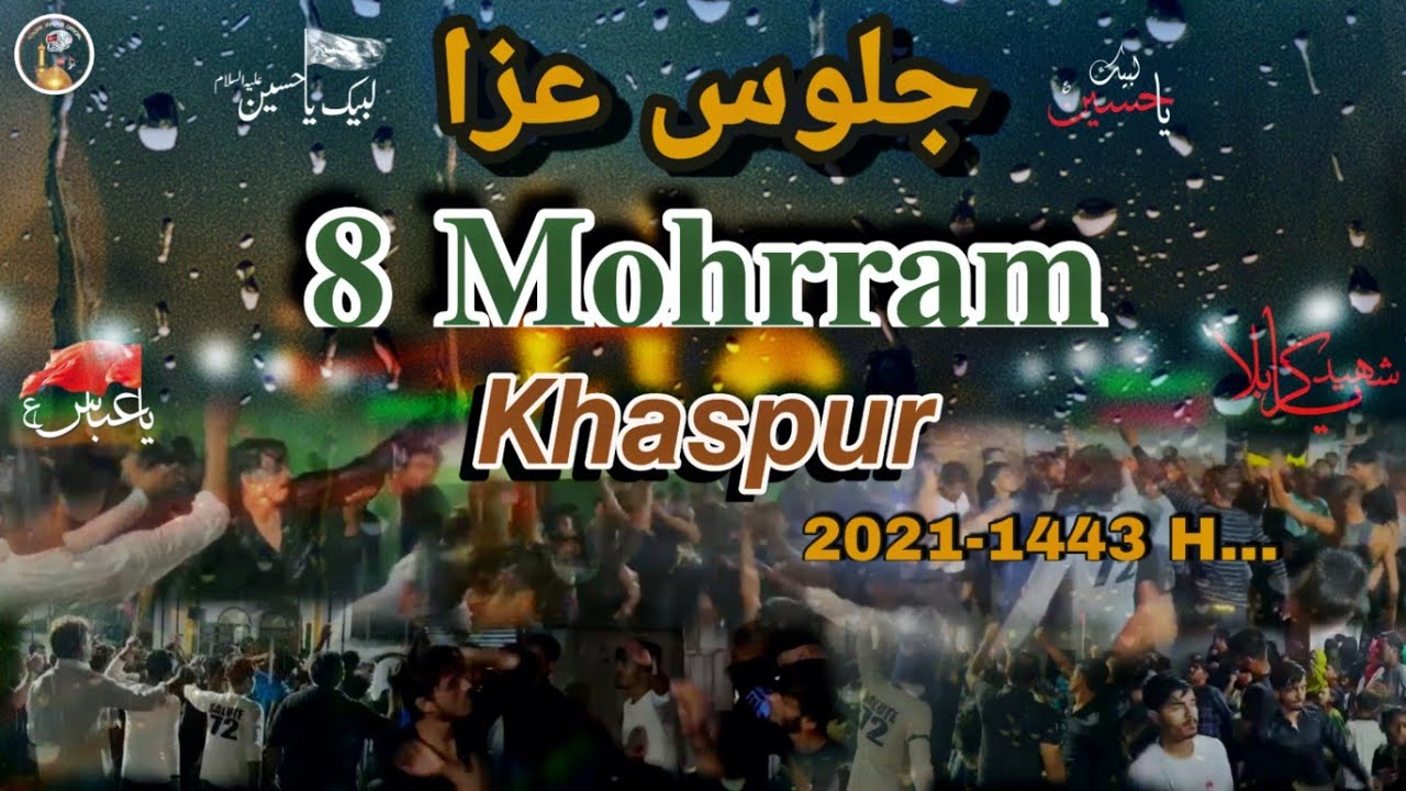Juloos E Aza 8 Moharram 2021-2022 🏴🏴|| Khaspur | U.P. | India || [ AZADARI KHASPUR OFFICIAL ] 1443 H