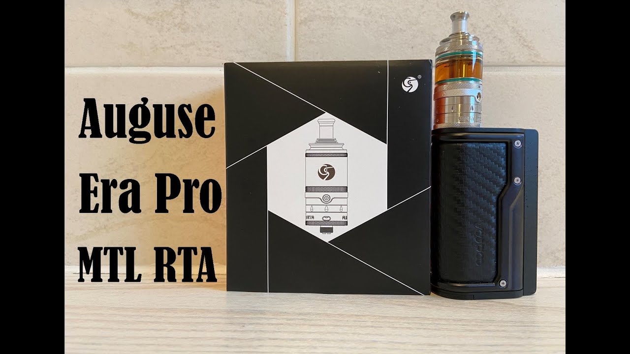 Auguse Era Pro MTL RTA | Chinese designed ~ European quality | Worthy upgrade to V2