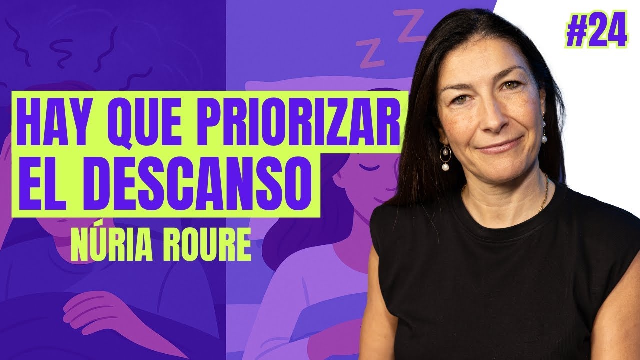 ¿Por Qué No Descansas? Los Errores Que Arruinan Tu Sueño – Núria Roure | MENTES INDOMABLES