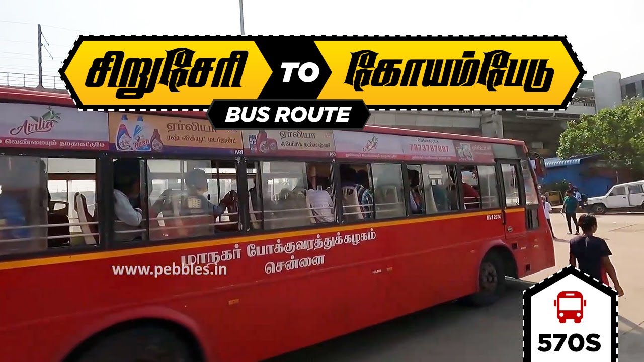 Siruseri To Koyambedu Bus Route | சிறுசேரி to கோயம்பேடு | Chennai MTC Bus Route No:570S