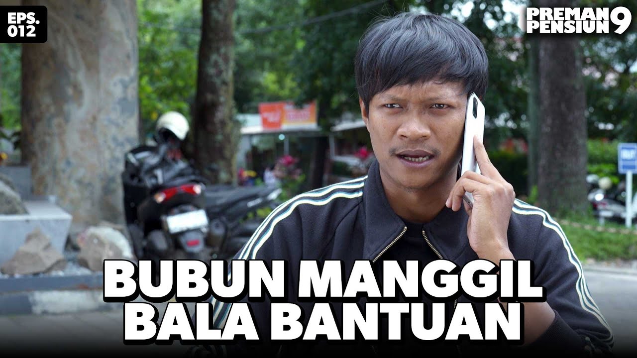 Bubun Ingin Segera Membereskan Semua Masalah - PREMAN PENSIUN 9 | Eps 12 Part 3