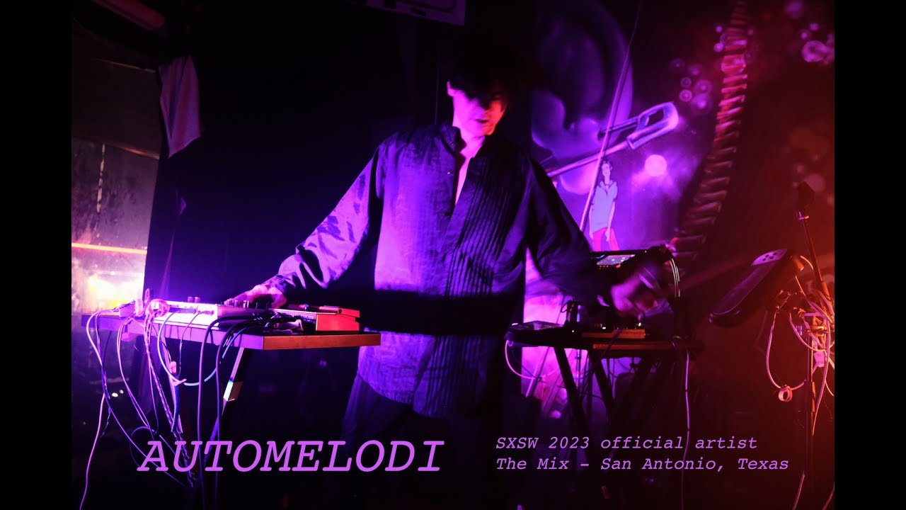 AUTOMELODI   SXSW Official Artist 2023 The Mix San Antonio, Texas