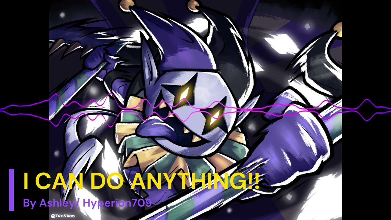 I CAN DO ANYTHING!! By Hyperion709