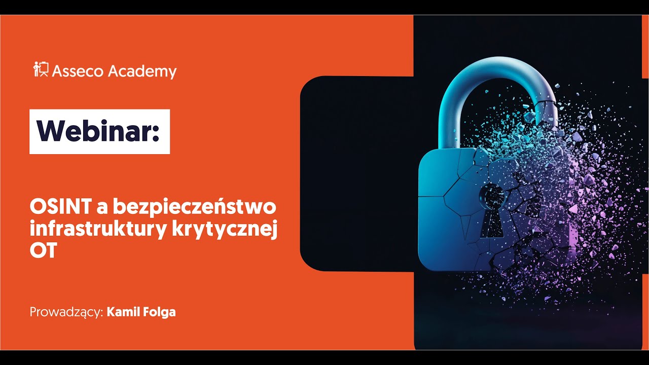 OSINT a bezpieczeństwo infrastruktury krytycznej OT | Asseco Academy