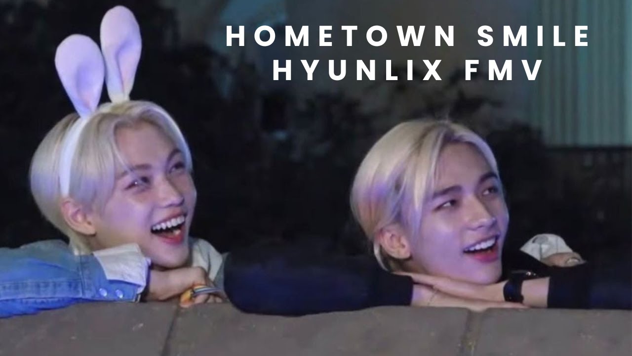 Hyunlix FMV *Hometown Smile* || Hyunlix cute fmv