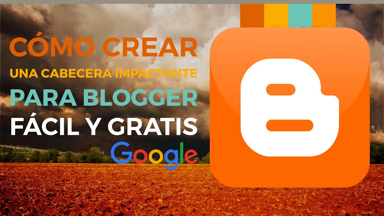 Cómo crear una cabecera con imagen para Blogger gratis