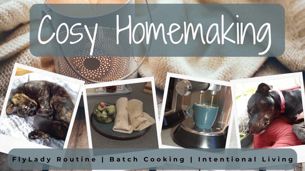 Cosy Homemaking Vlog | Intentional Homemaking | | Slow Living | Intentional Living |Flylady