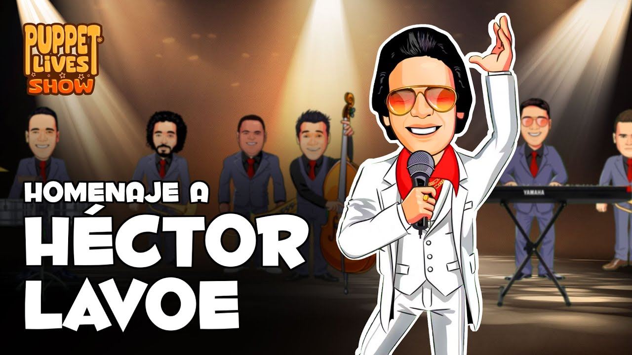 Puppetlives Show : Homenaje a Héctor Lavoe