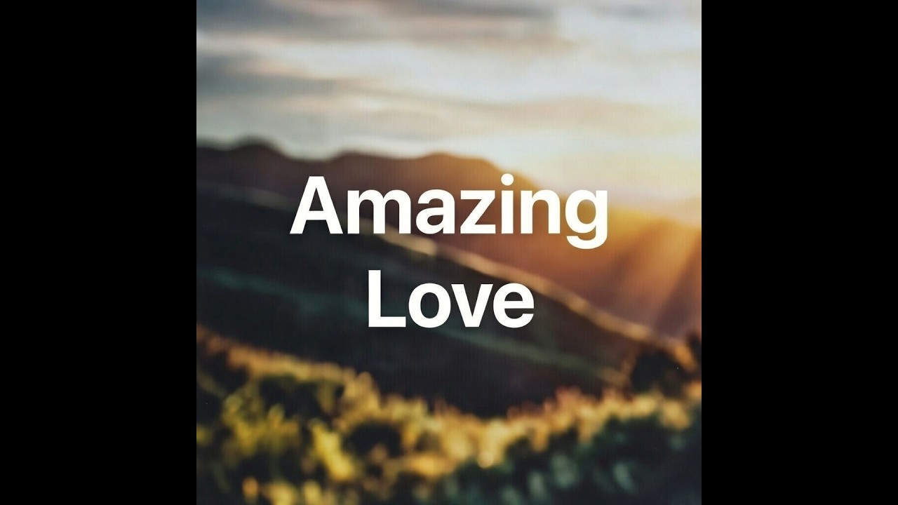 Amazing Love
