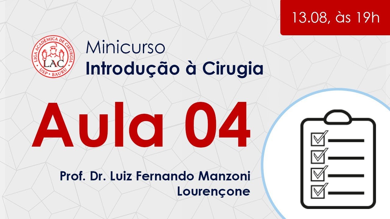 Aula 04: Cuidados Perioperat&oacute;rios (LAC-USP Bauru)