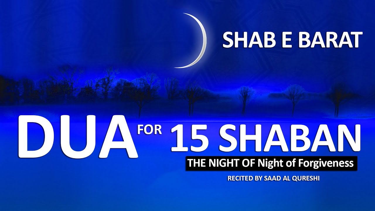 SHAB E BARAT 2026 DUA -  Dua e Nisf Shaban 2026 -  دعائے نصف شعبان شب برات