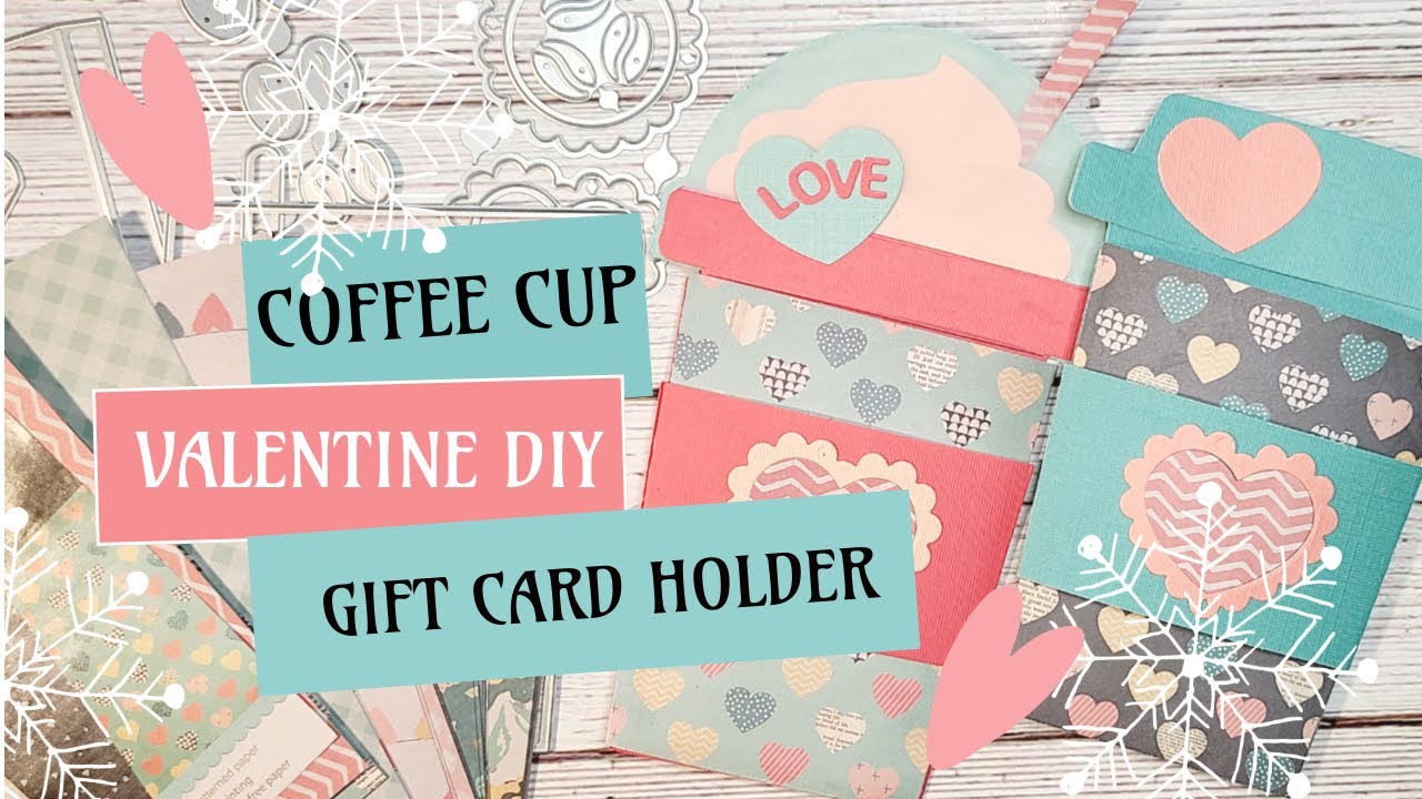 Coffee Cup Valentine Card DIY: Gift Card Holder: Globleland Collaboration