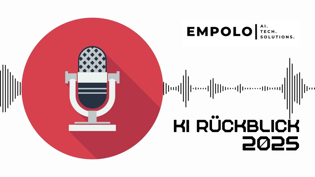 KI Jahresrückblick 2025 -  WILD! (EMPOLO Podcast: AI Tech Talk)