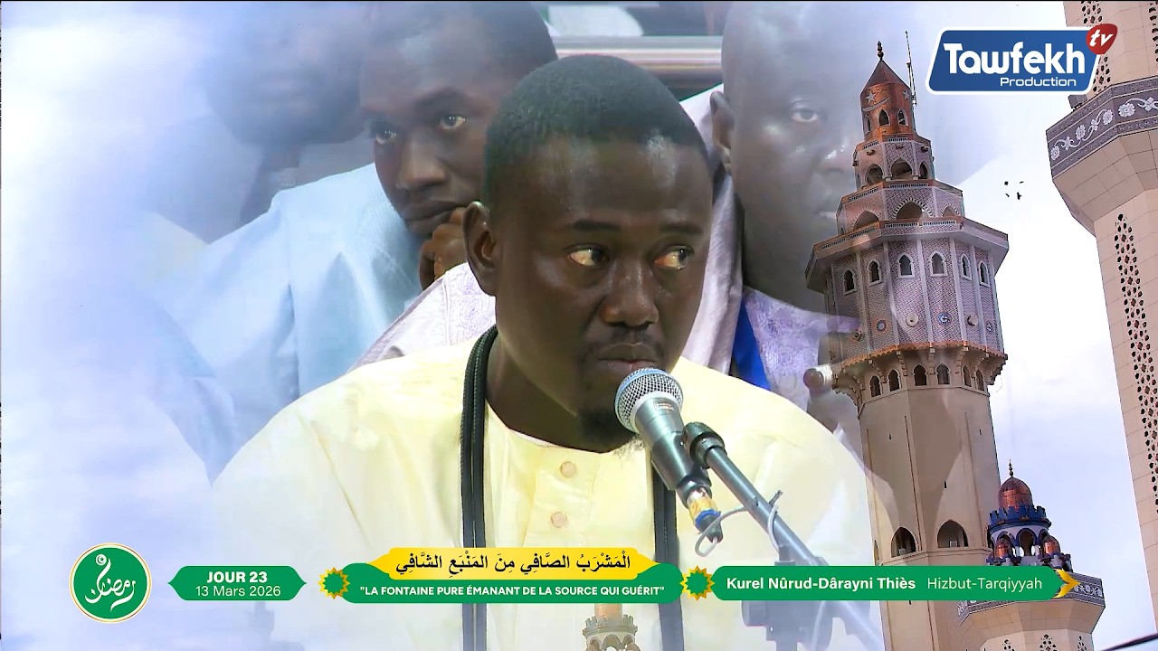 Taysîrul assîr  Kurel Nûrud Dârayni Thiès Hizbut Tarqiyyah 23e Jour Ramadan 2026 1447 h