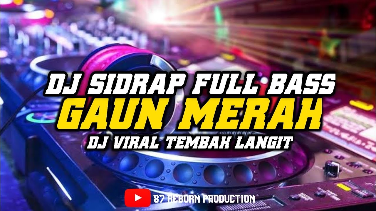 DJ SIDRAP FULL BASS | GAUN MERAH MELODY TEMBAK LANGIT | #dj #sidrap #djremix #viralvideo #fyp