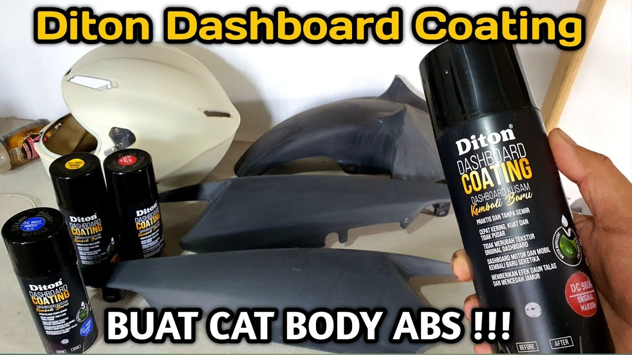 APAKAH BAGUS ? Diton Dashboard Coating buat ngecat body ABS & review seberapa kuat daya rekatnya