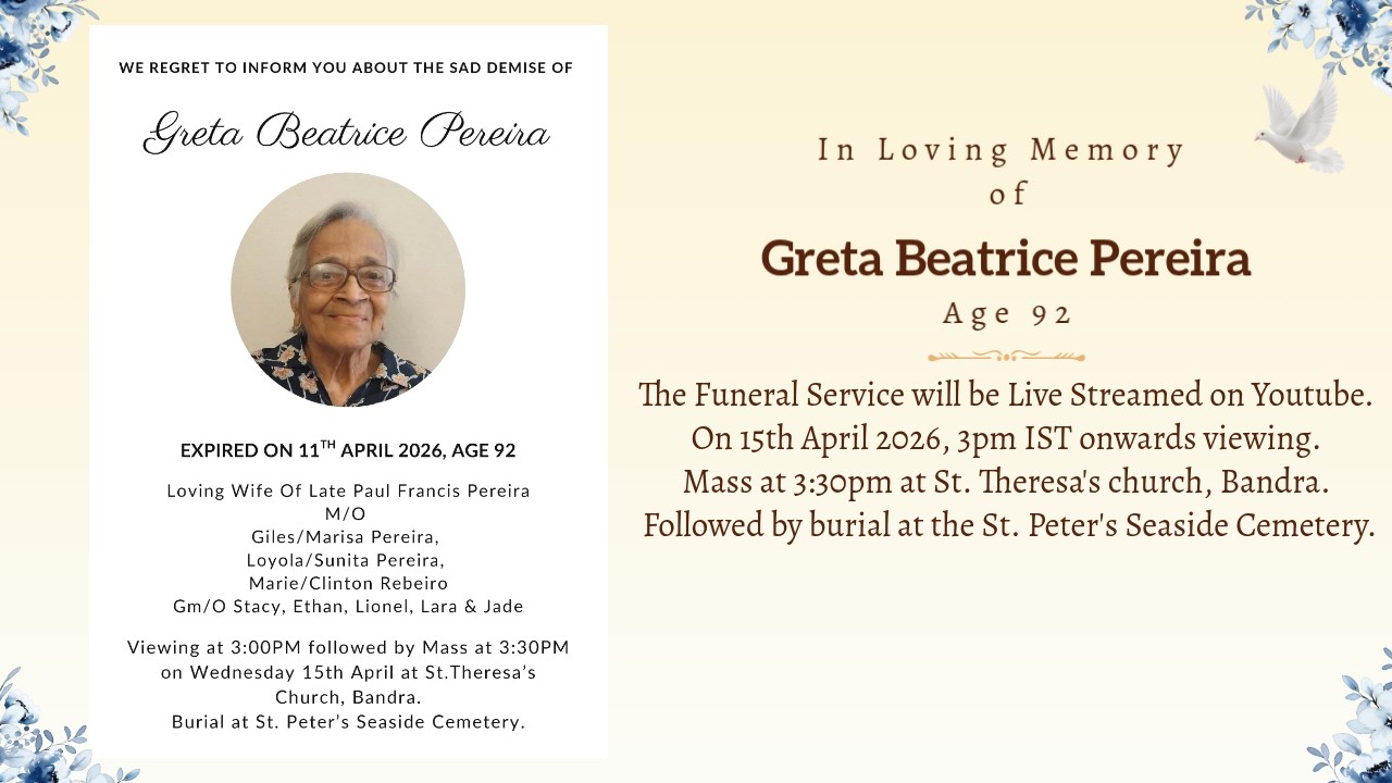 Funeral Service of Greta Beatrice Pereira | 15th Apr 2026, 3pm IST onwards