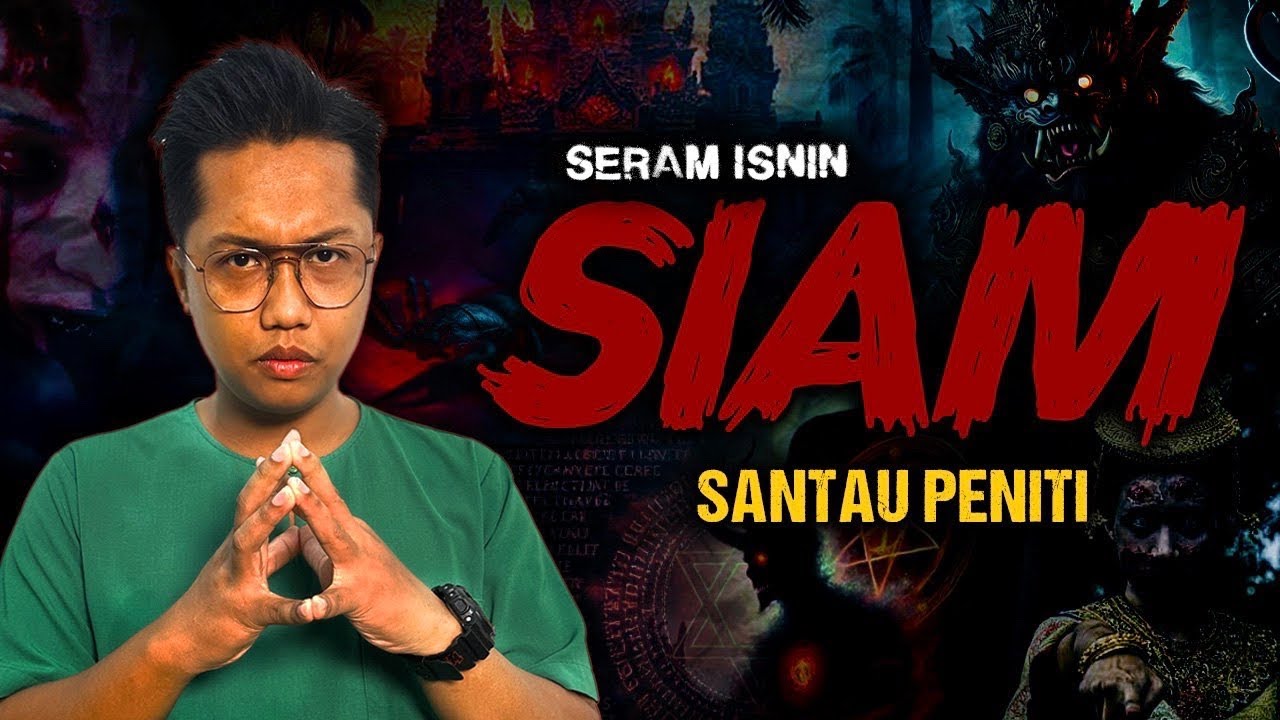 SERAM SANTAU BOMOH SIAM - THAI WITCH HORROR STORY