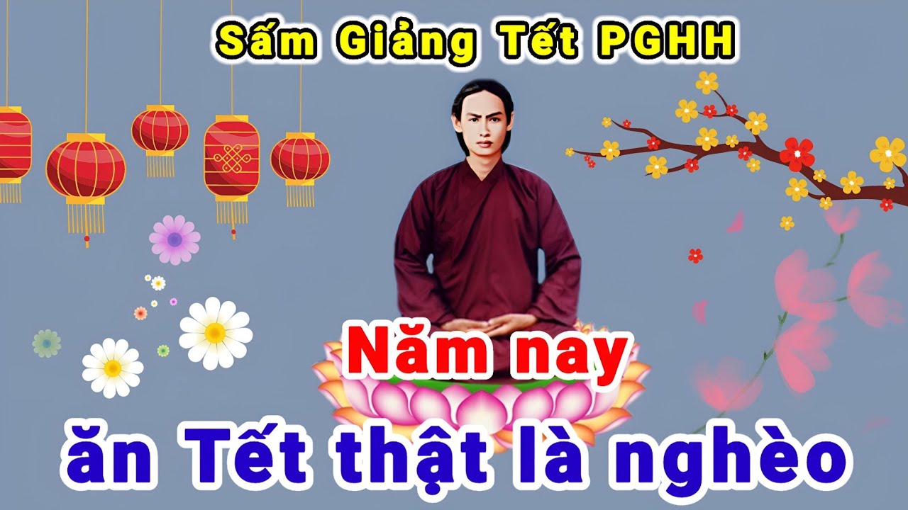 Cám cảnh dân nghèo - Năm nay ăn Tết thật là nghèo - Sấm Giảng Thi Xuân của Đức Thầy. 