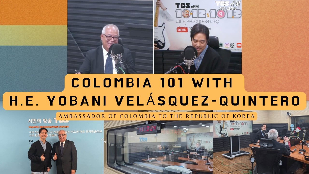 #COLOMBIA 101 WITH H.E. YOBANI VEL&Aacute;SQUEZ-QUINTERO