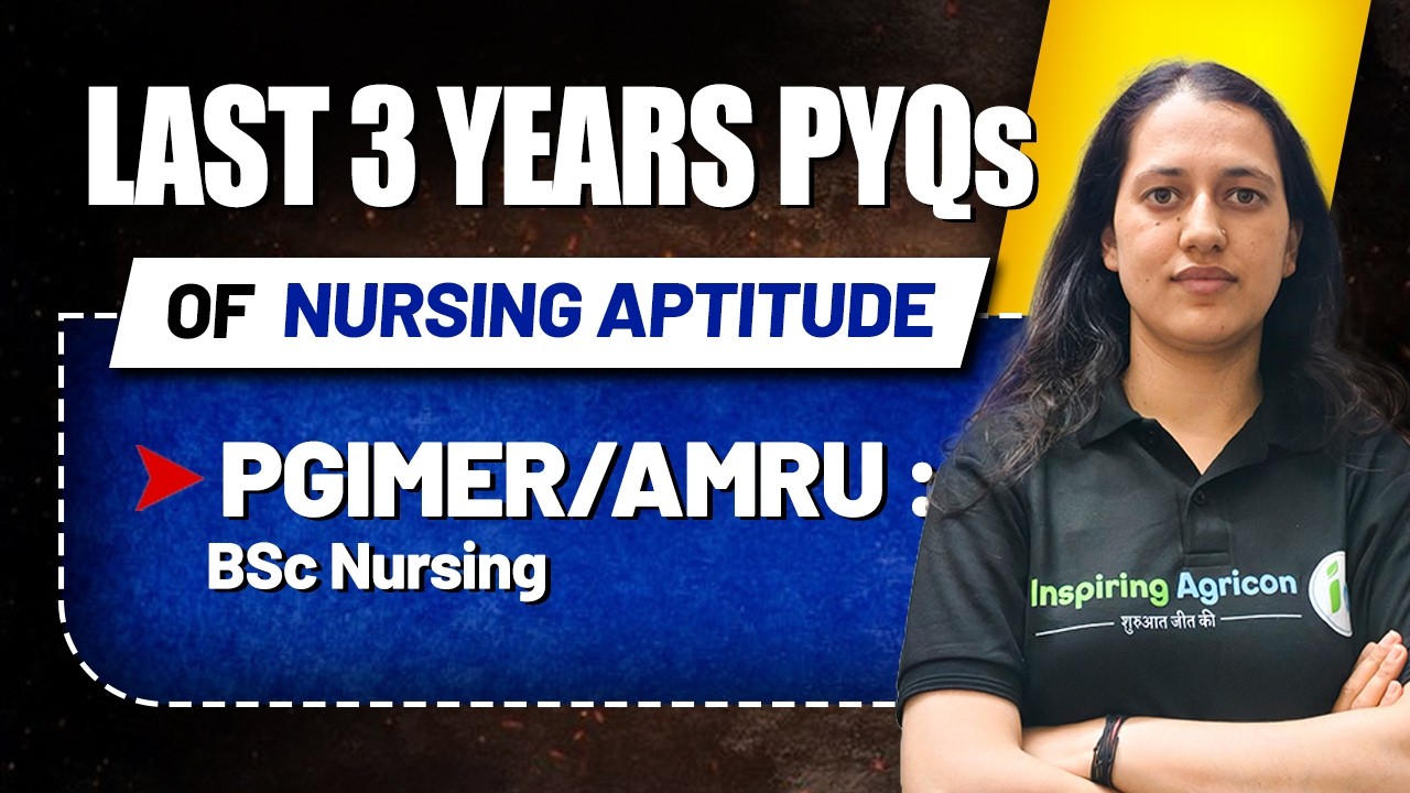Nursing Aptitude Last 3 years PYQs for AMRU/PGIMER BSc Nursing | Nursing Aptitude Previous Years Q's
