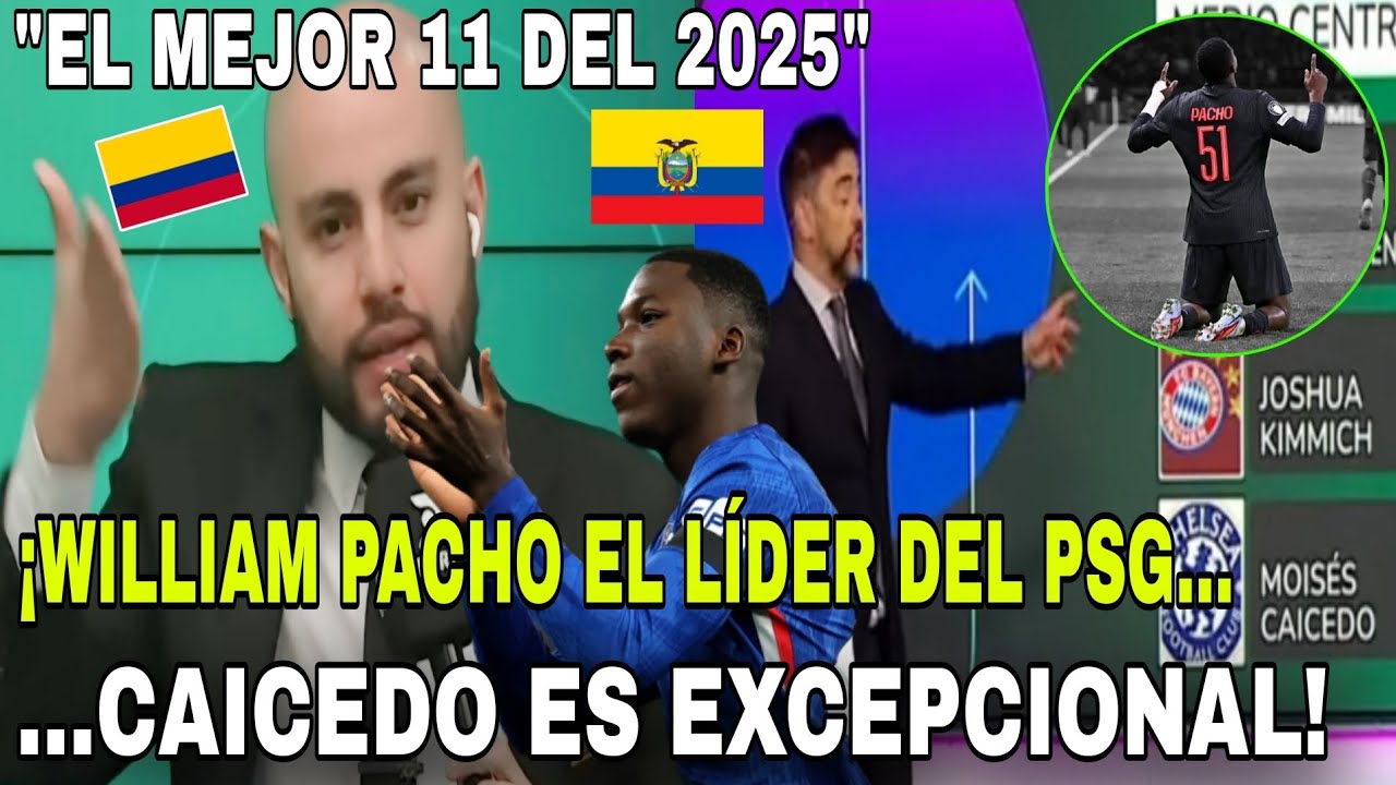 😱 prensa INTERNACIONAL ELIGE a PACHO y CAICEDO en el ONCE IDEAL del 2025 ¡SON EXCEPCIONALES! 🇪🇨 