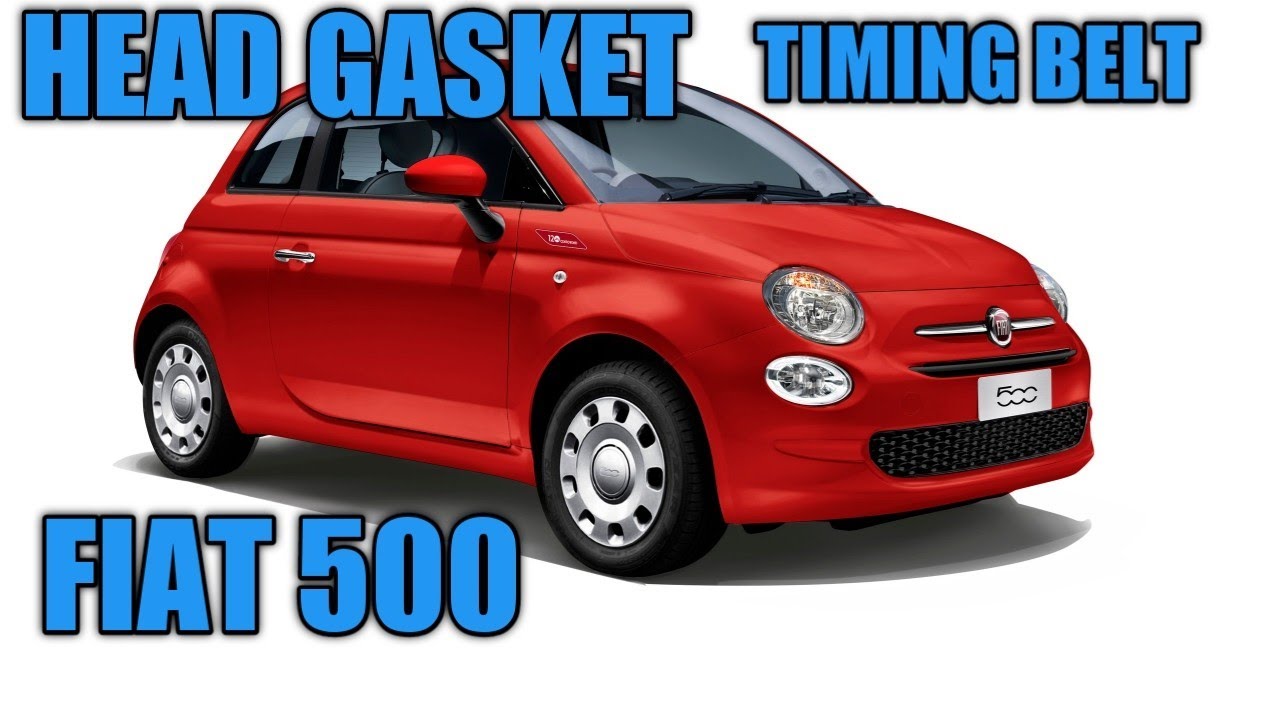 fiat 500 head gasket, timing belt, ford kia