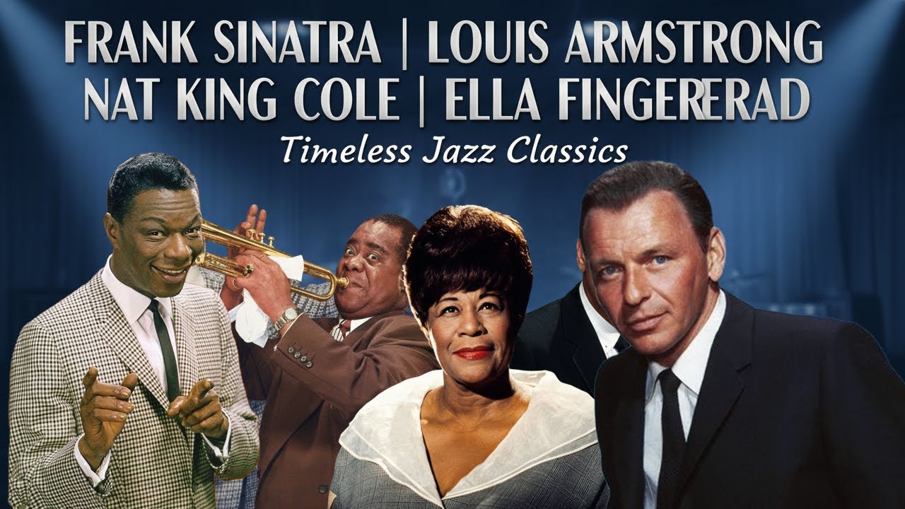 Jazz classics 50s 60s 70s - Timeless Vintage Jazz | Frank Sinatra, Louis Armstrong, Nat King Cole