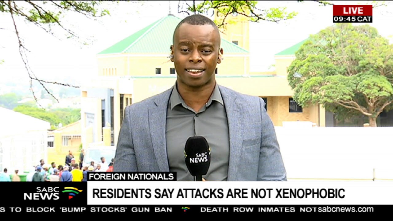 Foreign nationals | Residents say attacks are not xenophobic