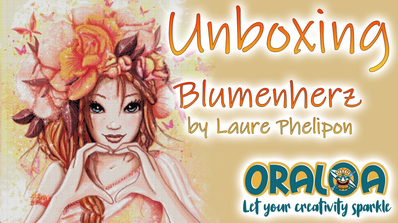 Diamond Painting Unboxing | Oraloa | Blumenherz by Laure Phelipon - Ich musste es einfach anfangen..