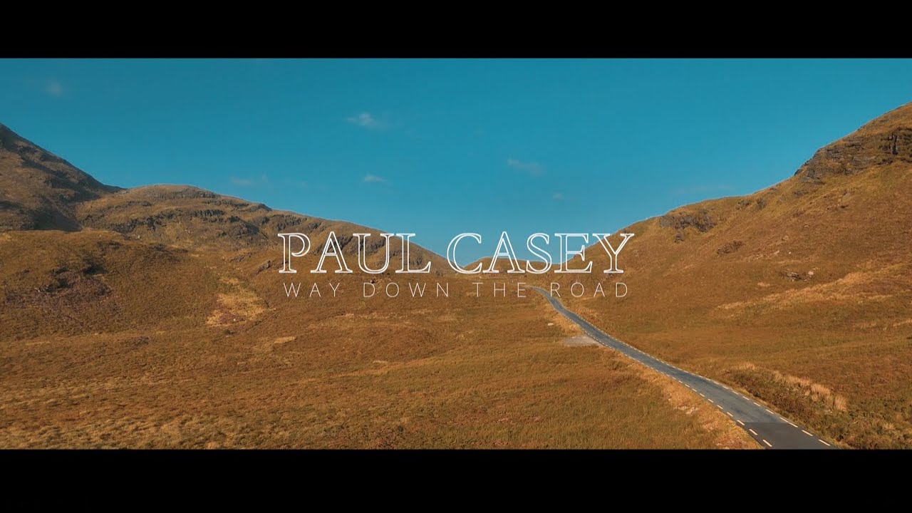 Paul Casey - Way Down The Road VIDEO