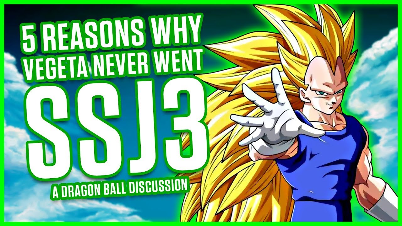 5 REASONS WHY VEGETA NEVER LEARNED SSJ3 | A Dragon Ball Discussion