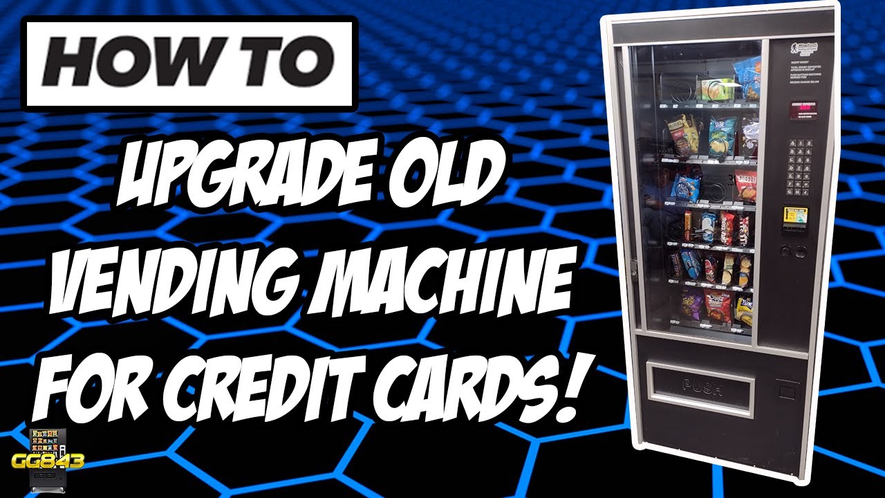 How To Upgrade Your Old Vending Machine To Take Credit Cards!