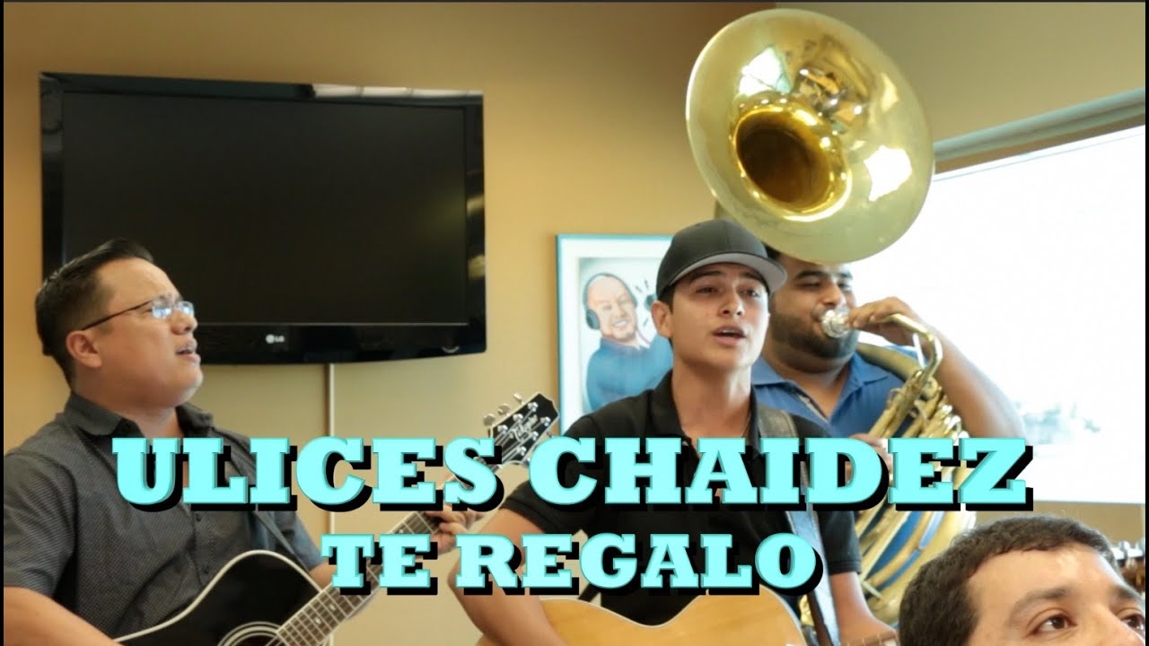 ULICES CHAIDEZ - TE REGALO (Versión Pepe's Office)