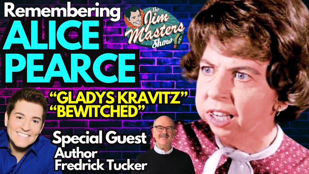 The Amazing Life of Alice Pearce, The Original Gladys Kravitz on Bewitched | The Jim Masters Show