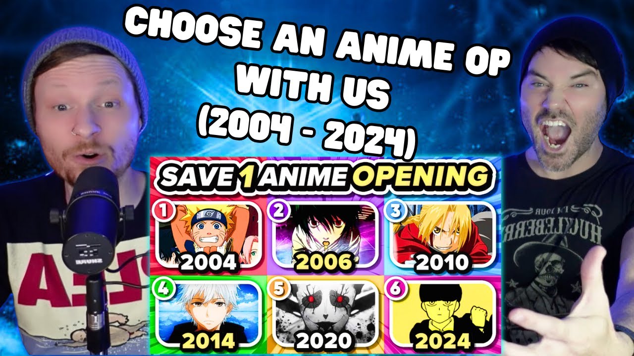 Choose One Anime Op Per Year With Us (2004 -2024)