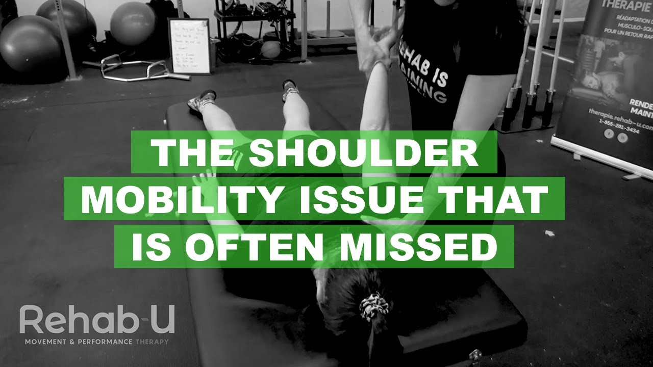 The shoulder mobility issue that is often missed
