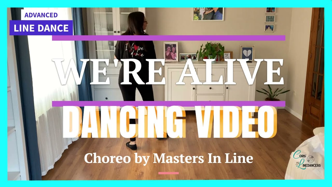 We're Alive LINE DANCE (Dancing Video)
