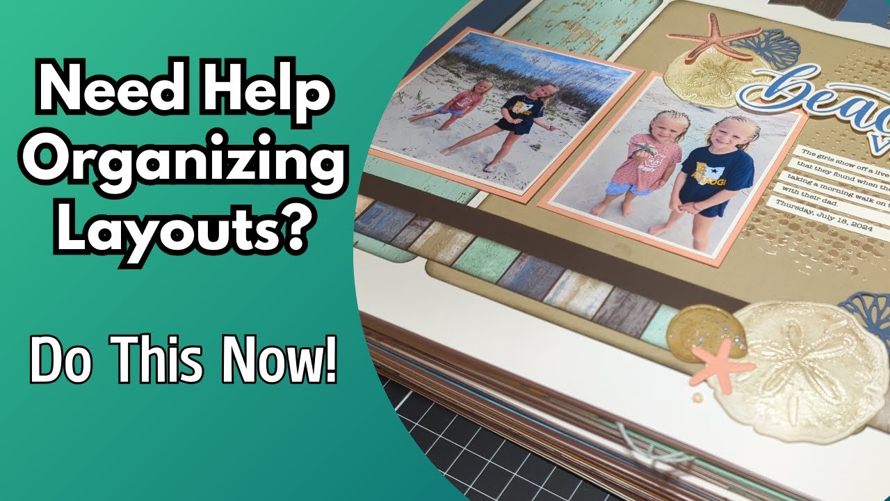 Day 4-Layout Share and How I Organize Scrapbook Layouts