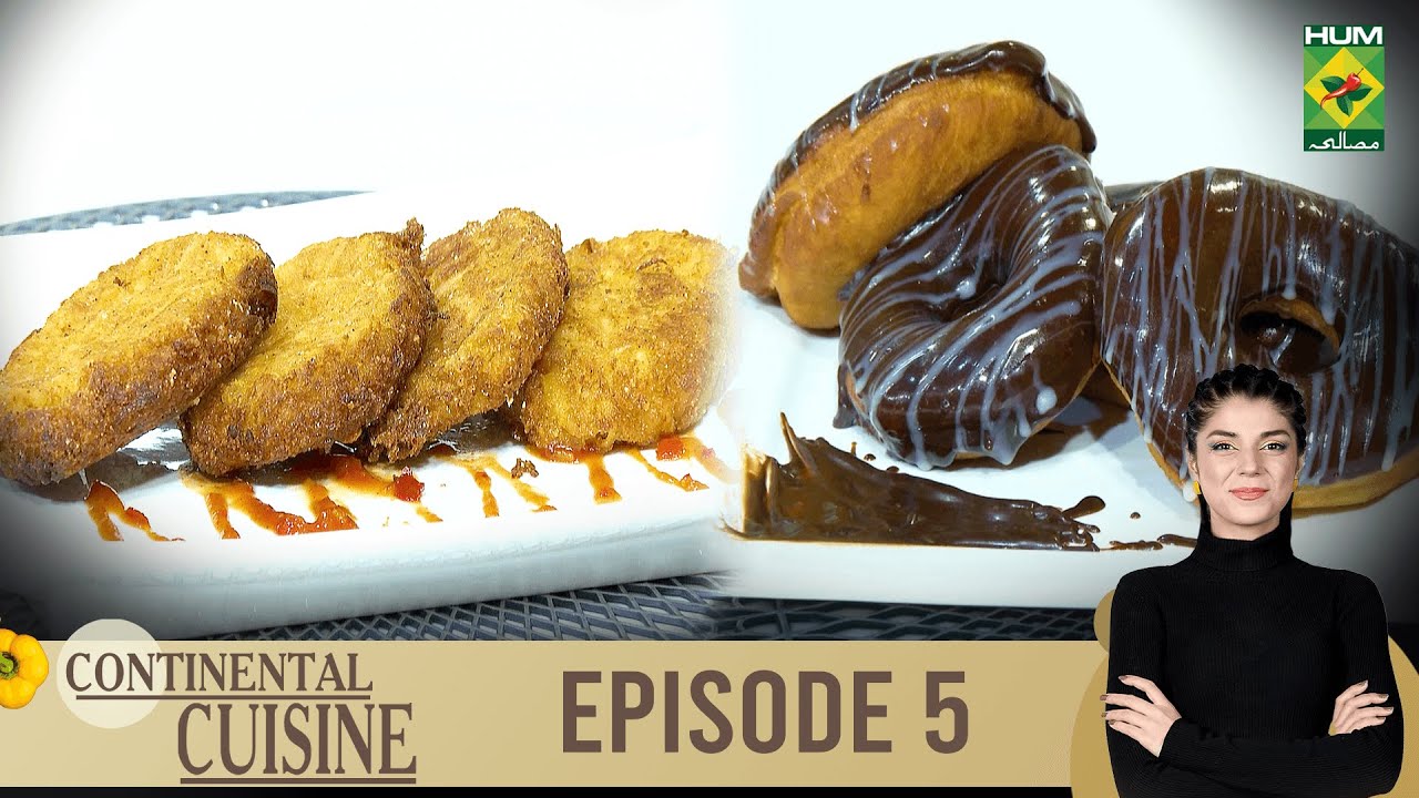 Continental Cuisine - Episode 05 - Recipes: Donuts & Hash Browns - Chef Mahnoor Malik - Masala Tv