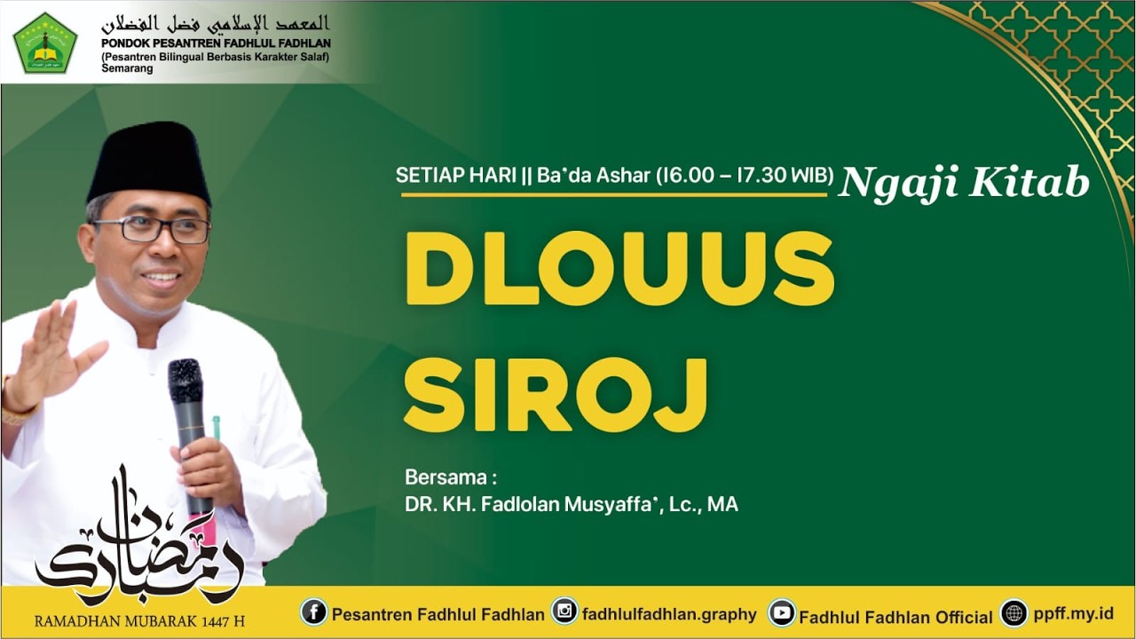 Kitab Dlouus Siroj  #05 ||  DR. KH. Fadlolan Musyaffa', Lc., MA