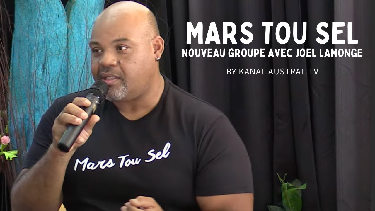 JOEL LAMONGE - MARS TOU SEL et son nouveau groupe sur KANAL AUSTRAL.TV